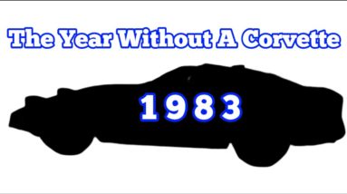 Why was 1983 the year without a Corvette?