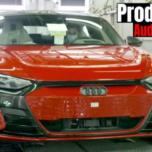 Audi e tron GT and  Audi RS e tron GT Production Factory