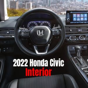 New 2022 Honda Civic Interior Revealed