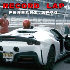 The Ferrari SF90 Record Setting Lap