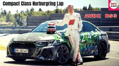 2022 Audi RS 3 Fastest Compact Class Nurburgring Lap record