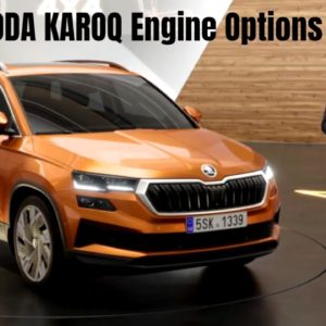 New 2022 SKODA KAROQ Engine and Powertrain Options