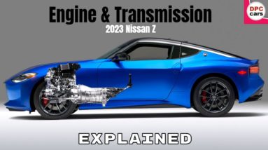 2023 Nissan Z Engine and 6 Speed Transmission Explained