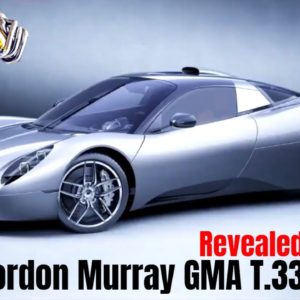 Gordon Murray GMA T.33 Supercar Revealed