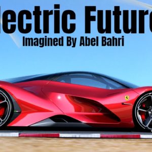 Future Electric Ferrari Imagined By Abel Bahri