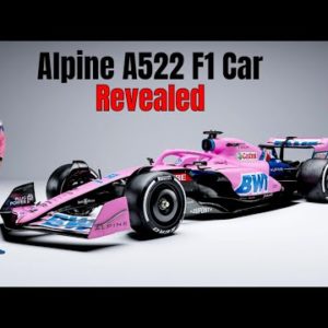 New 2022 BWT Alpine A522 F1 Car Revealed