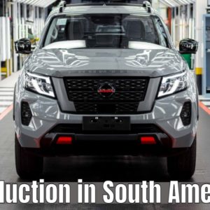 2022 Nissan Frontier Truck Production in South America