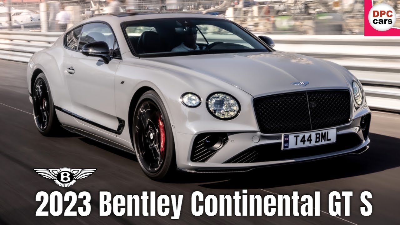2023 Bentley Continental GT S Debut With Sports Exhaust
