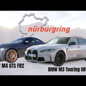 BMW M3 Touring G81 vs BMW M4 GTS F82 Nurburgring Lap