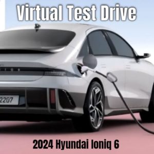 2024 Hyundai Ioniq 6 Virtual Test Drive