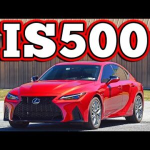 2022 Lexus IS500 FSport: Regular Car Reviews