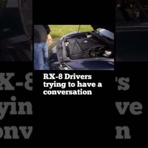 Mazda RX-8 owners trying to have a conversation