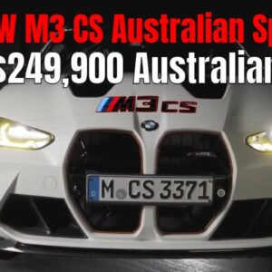 2023 BMW M3 CS Australian Spec Starts at $249,900
