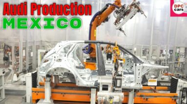 Audi Production in Mexico