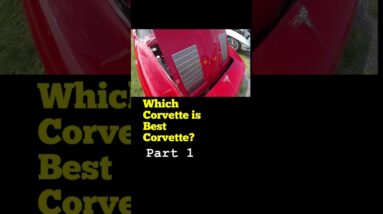 Which Corvette is Best Corvette? Part 1