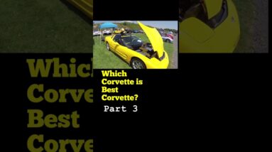 Which Corvette is Best Corvette? Part 3