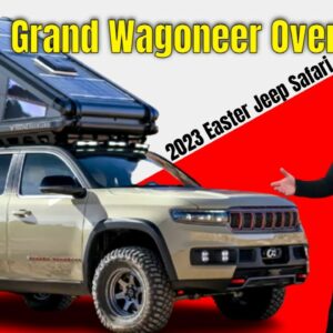 2023 Easter Jeep Safari Grand Wagoneer Overland Concept