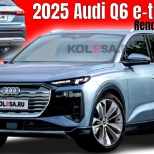 2025 Audi Q6 e tron Rendered
