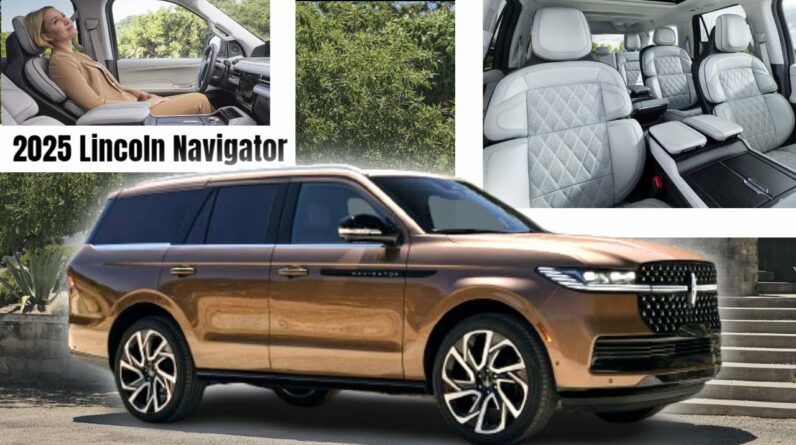 New 2025 Lincoln Navigator Revealed